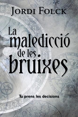 LA MALEDICCIÓ DE LES BRUIXES | 9788448964252 | JORDI FOLCK