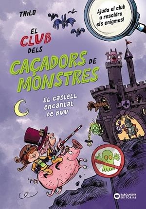 EL CLUB DELS CAÇADORS DE MONSTRES: EL CASTELL ENCANTAT DE BUU | 9788448963064 | THILO THILO