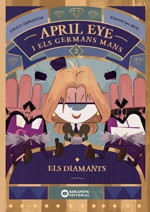 APRIL EYE I ELS GERMANS MANS. ELS DIAMANTS | 9788448963378 | DIEGO ARBOLEDA