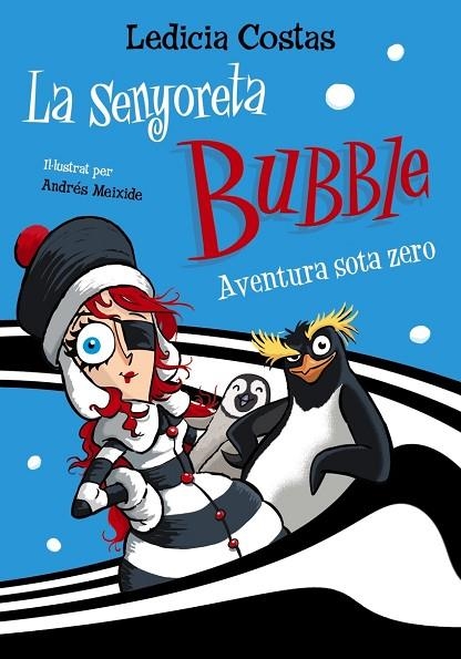 LA SENYORETA BUBBLE: AVENTURA SOTA ZERO | 9788448955403 | LEDICIA COSTAS
