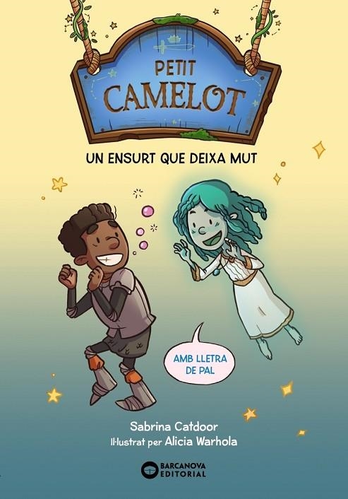 PETIT CAMELOT: UN ENSURT QUE DEIXA MUT | 9788448959685 | SABRINA CATDOOR