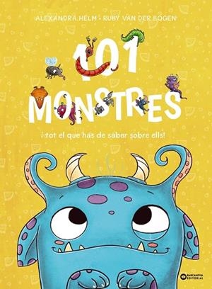 101 MONSTRES I TOT EL QUE HAS DE SABER SOBRE ELLS! | 9788448963927 | RUBY VAN DER BOGEN