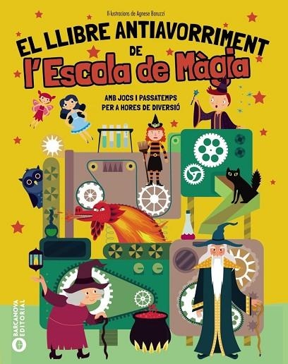 EL LLIBRE ANTIAVORRIMENT DE L'ESCOLA DE MÀGIA | 9788448967307 | AGNESE BARUZZI