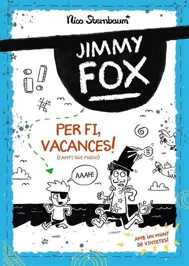 JIMMY FOX. PER FI, VACANCES! (CAMPI QUI PUGUI) | 9788448962982 | NICO STERNBAUM