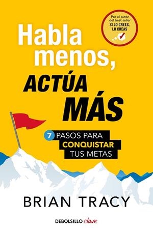 HABLA MENOS, ACTÚA MÁS | 9788466371803 | BRIAN TRACY