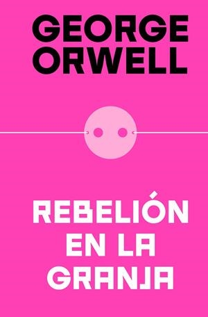 REBELIÓN EN LA GRANJA | 9788466362344 | GEORGE ORWELL