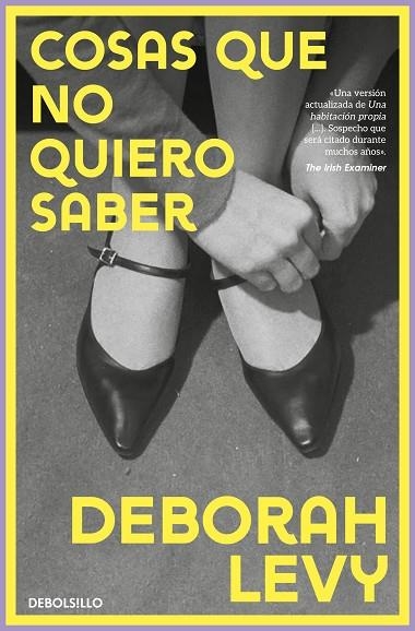 COSAS QUE NO QUIERO SABER | 9788466389990 | DEBORAH LEVY
