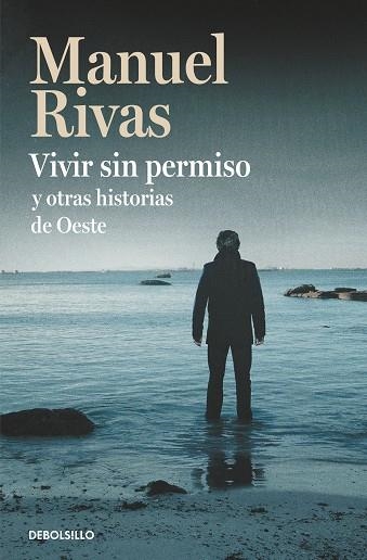 VIVIR SIN PERMISO Y OTRAS HISTORIAS DE OESTE | 9788466350525 | MANUEL RIVAS