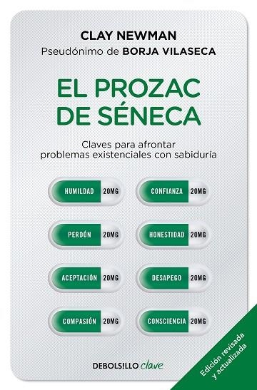 EL PROZAC DE SÉNECA | 9788466357432 | CLAY NEWMAN (PSEUDÓNIMO DE BORJA VILASECA)