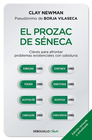 EL PROZAC DE SÉNECA | 9788466357432 | CLAY NEWMAN (PSEUDÓNIMO DE BORJA VILASECA)