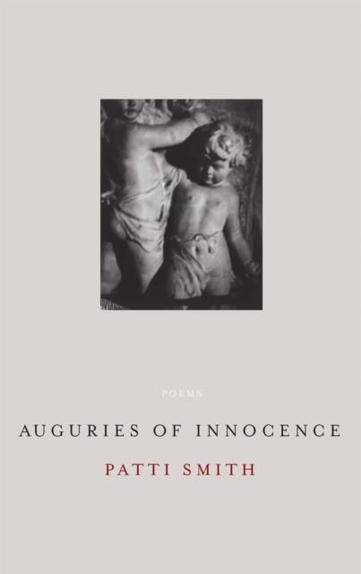 AUGURIES OF INNOCENCE | 9781844083411 | PATTI SMITH