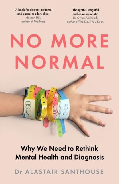 NO MORE NORMAL | 9781803511153 | DR ALASTAIR SANTHOUSE