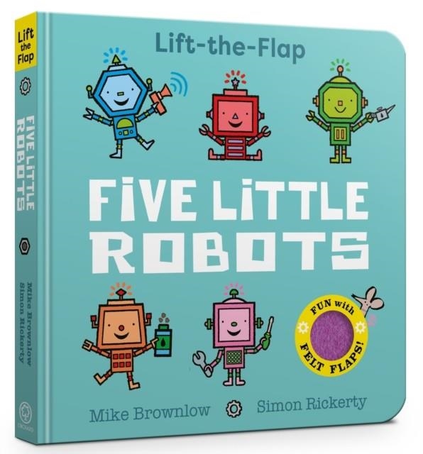 FIVE LITTLE ROBOTS | 9781408377567 | MIKE BROWNLOW