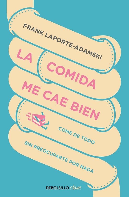 LA COMIDA ME CAE BIEN | 9788466347983 | FRANK LAPORTE-ADAMSKI