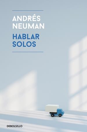 HABLAR SOLOS | 9788466345545 | ANDRÉS NEUMAN