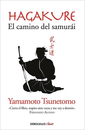 HAGAKURE. EL CAMINO DEL SAMURÁI | 9788490629154 | YAMAMOTO TSUNETOMO