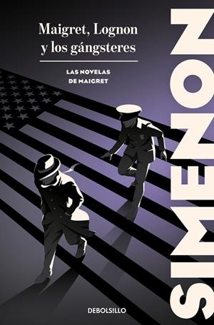 MAIGRET, LOGNON Y LOS GÁNGSTERES (LAS NOVELAS DE MAIGRET) | 9788466388368 | GEORGES SIMENON