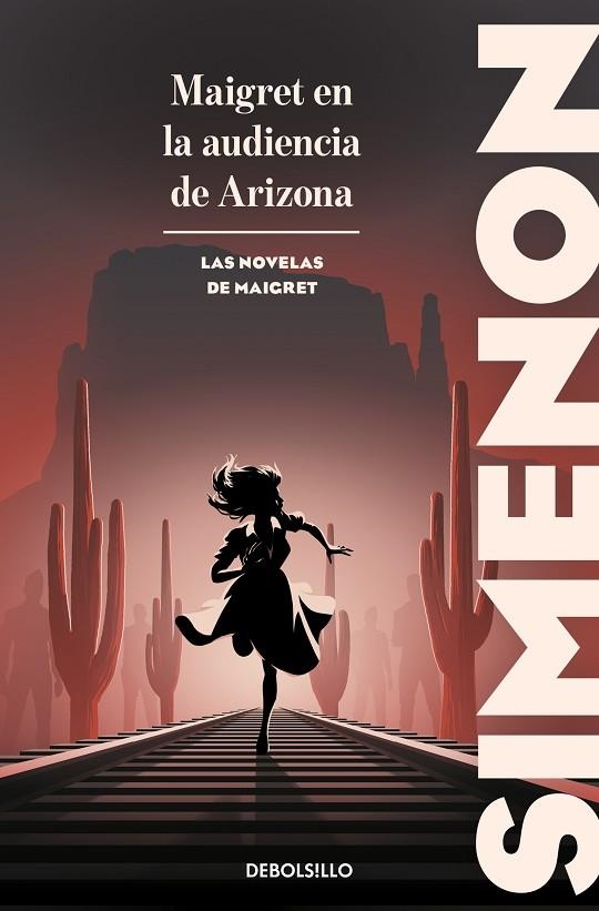 MAIGRET EN LA AUDIENCIA DE ARIZONA (LAS NOVELAS DE MAIGRET) | 9788466382182 | GEORGES SIMENON