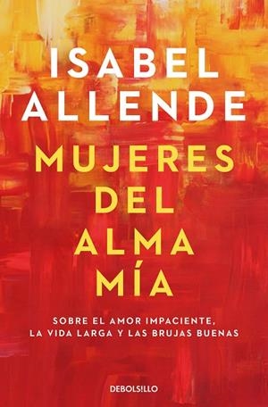 MUJERES DEL ALMA MÍA | 9788466359634 | ISABEL ALLENDE
