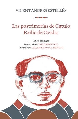 LAS POSTRIMERÍAS DE CATULO | EXILIO DE OVIDIO | 9788466346313 | VICENT ANDRÉS ESTELLÉS