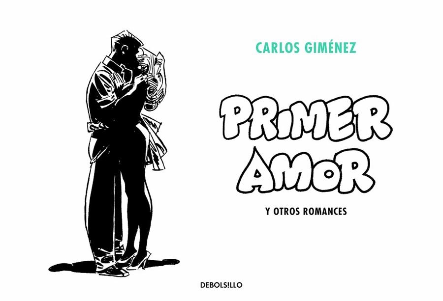 PRIMER AMOR Y OTROS ROMANCES | 9788466349994 | CARLOS GIMÉNEZ
