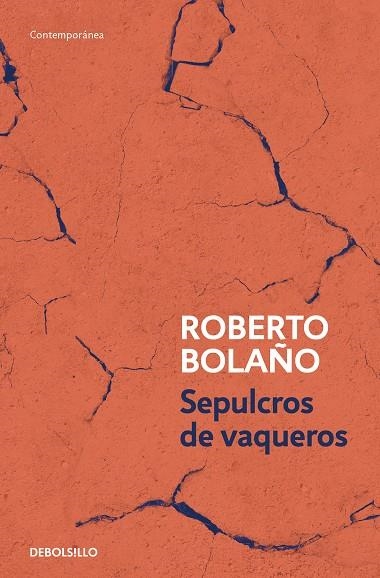 SEPULCROS DE VAQUEROS | 9788466375818 | ROBERTO BOLAÑO