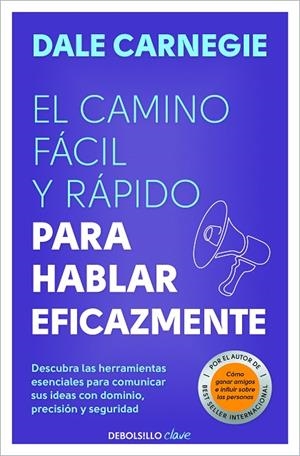 EL CAMINO FÁCIL Y RÁPIDO PARA HABLAR EFICAZMENTE | 9788466370660 | DALE CARNEGIE