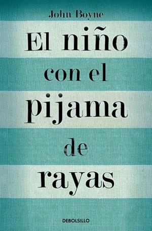 EL NIÑO CON EL PIJAMA DE RAYAS | 9788466375597 | JOHN BOYNE