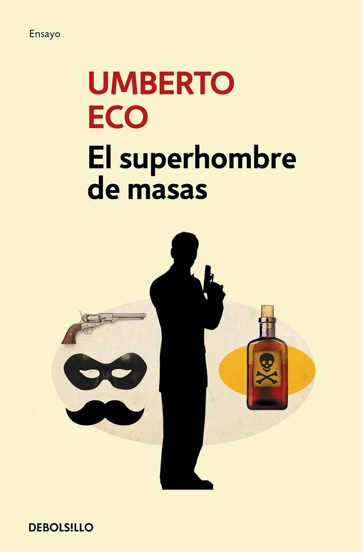 EL SUPERHOMBRE DE MASAS | 9788499895093 | UMBERTO ECO