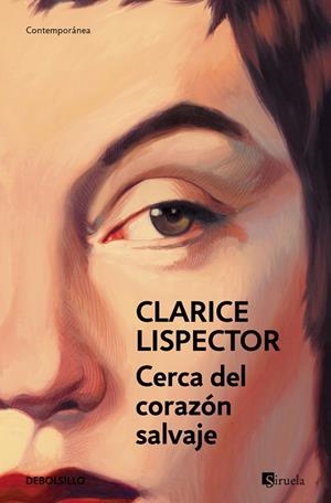 CERCA DEL CORAZÓN SALVAJE | 9788466381765 | CLARICE LISPECTOR