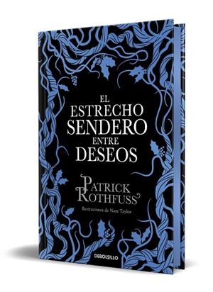 EL ESTRECHO SENDERO ENTRE DESEOS (EDICIÓN ESPECIAL LIMITADA) | 9788466390682 | PATRICK ROTHFUSS