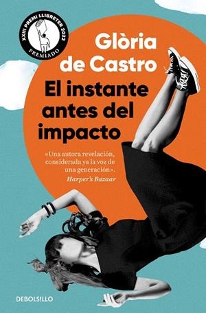 EL INSTANTE ANTES DEL IMPACTO | 9788466370936 | GLÒRIA DE CASTRO