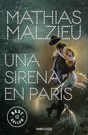 UNA SIRENA EN PARÍS | 9788466354875 | MATHIAS MALZIEU