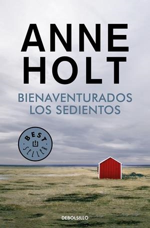 BIENAVENTURADOS LOS SEDIENTOS (HANNE WILHELMSEN  2) | 9788466349710 | ANNE HOLT