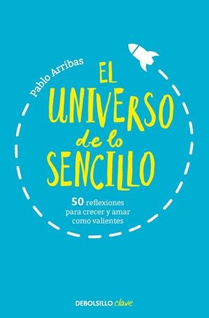 EL UNIVERSO DE LO SENCILLO | 9788466360708 | PABLO ARRIBAS