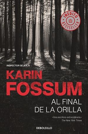 AL FINAL DE LA ORILLA (INSPECTOR SEJER  8) | 9788466349642 | KARIN FOSSUM