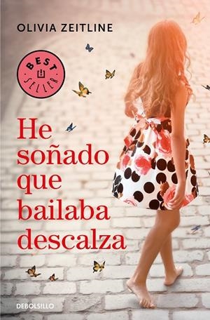 HE SOÑADO QUE BAILABA DESCALZA | 9788466347600 | OLIVIA ZEITLINE