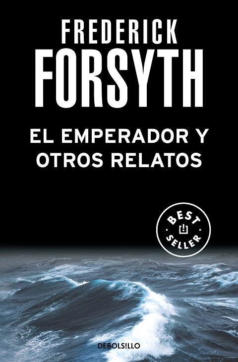 EL EMPERADOR Y OTROS RELATOS | 9788497598583 | FREDERICK FORSYTH