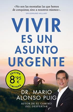 VIVIR ES UN ASUNTO URGENTE (EDICIÓN LIMITADA · VERANO) | 9788466357647 | DR. MARIO ALONSO PUIG