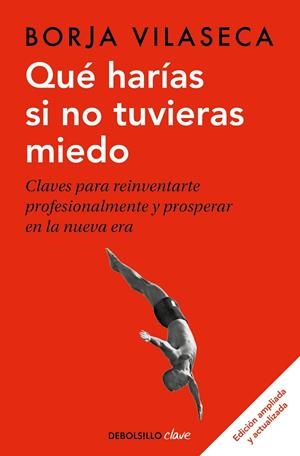 QUÉ HARÍAS SI NO TUVIERAS MIEDO | 9788466355162 | BORJA VILASECA