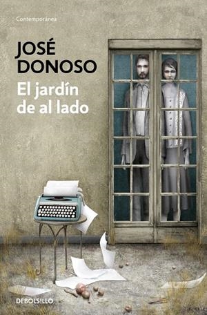 EL JARDÍN DE AL LADO | 9788466359269 | JOSÉ DONOSO