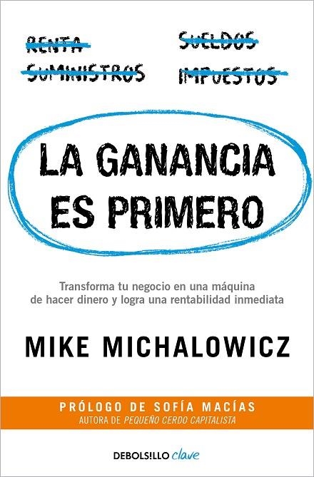 LA GANANCIA ES PRIMERO | 9788466371940 | MIKE MICHALOWICZ