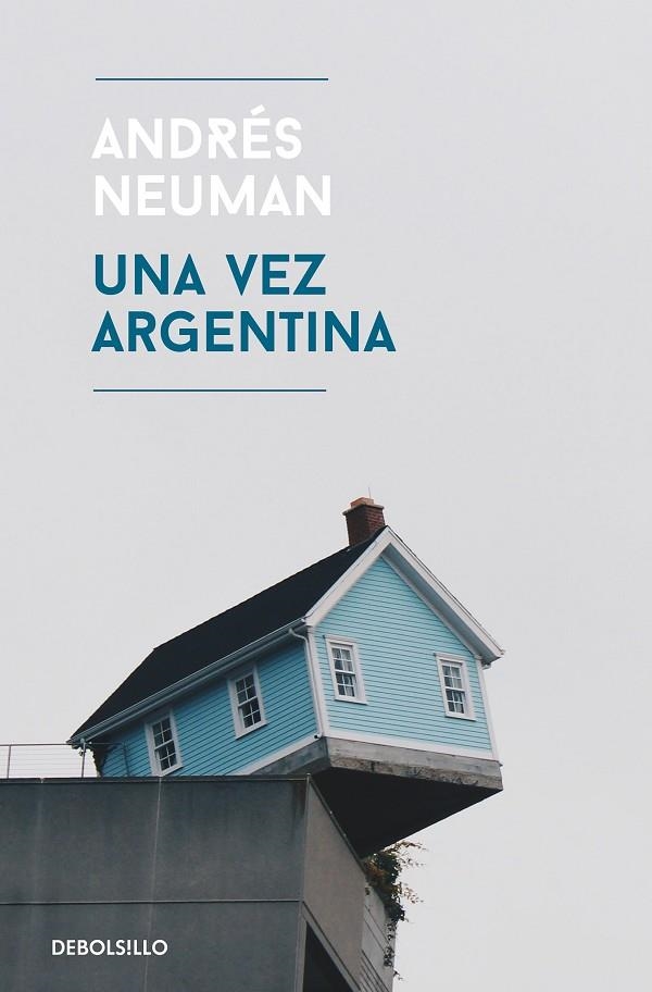 UNA VEZ ARGENTINA | 9788466345538 | ANDRÉS NEUMAN