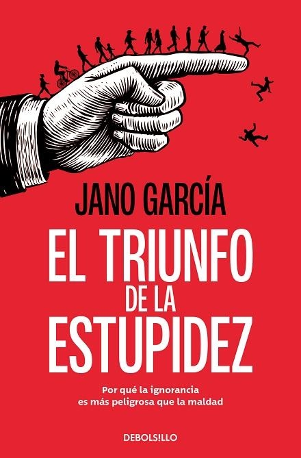 EL TRIUNFO DE LA ESTUPIDEZ | 9788466389778 | JANO GARCÍA