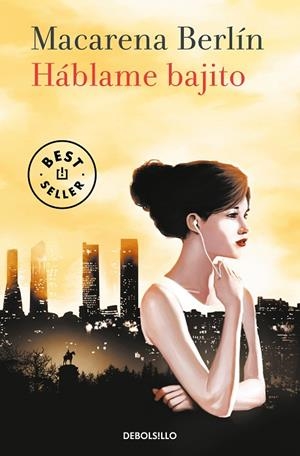 HÁBLAME BAJITO | 9788466343671 | MACARENA BERLÍN