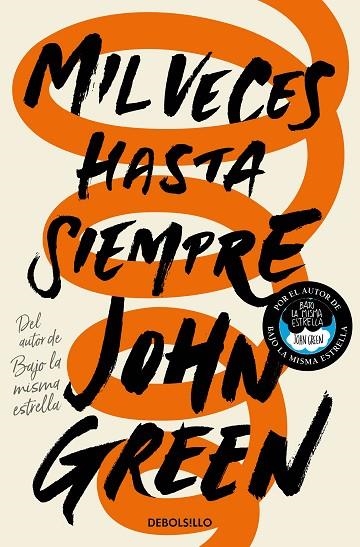 MIL VECES HASTA SIEMPRE | 9788466349543 | JOHN GREEN