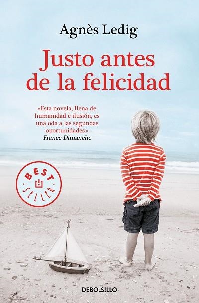 JUSTO ANTES DE LA FELICIDAD | 9788466349611 | AGNÈS LEDIG