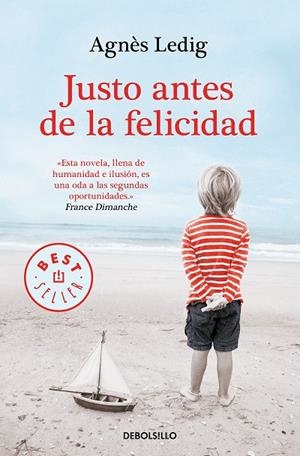 JUSTO ANTES DE LA FELICIDAD | 9788466349611 | AGNÈS LEDIG