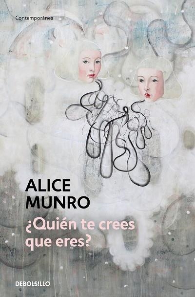 ¿QUIÉN TE CREES QUE ERES? | 9788466360418 | ALICE MUNRO