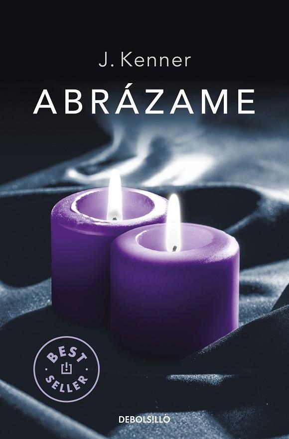 ABRÁZAME (SERIE STARK  7) | 9788466350310 | J. KENNER